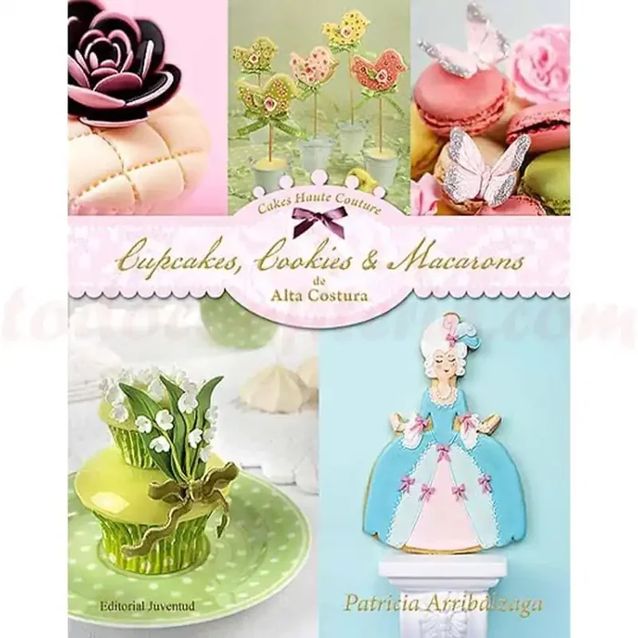 Cupcakes, Cookies & Macarons de Alta Costura